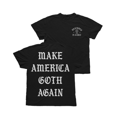 DB MAKE AMERICA GOTH AGAIN TEE